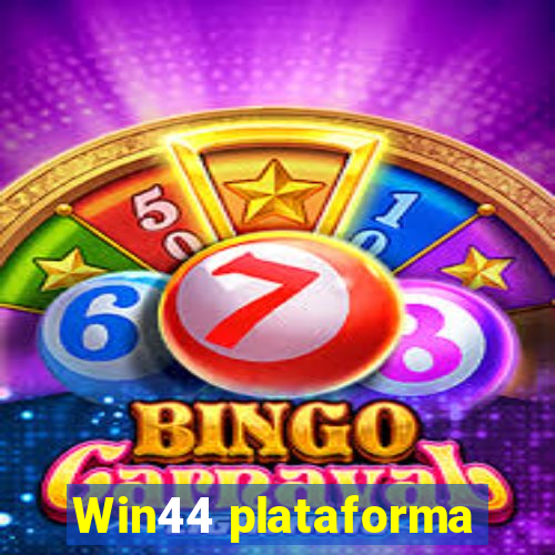 Win44 plataforma